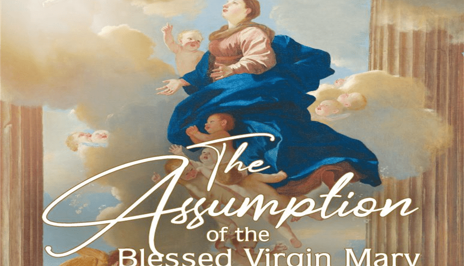 August Solemnity Of The Assumption Of The Blessed Virgin Mary